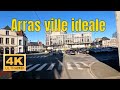 Arras ville ideale  driving french region