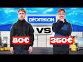 Tenue  80 vs 350 chez decathlon 