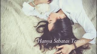Hanya Sebatas Teman (Official Music Video)