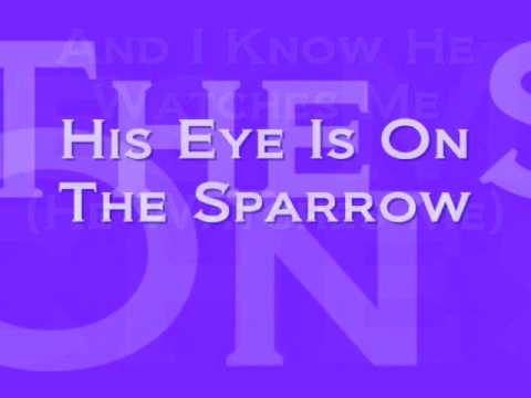 His Eye Is On The Sparrow Lyrics