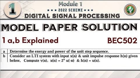 1.Digital Signal Processing (DSP) Model Paper Solution Q1 a,b 5th Sem ECE 2022 Scheme VTU BEC502