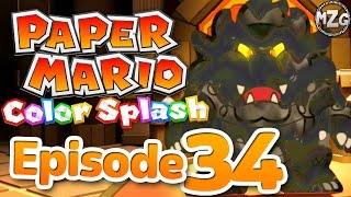 THE END!? Black Bowser Final Boss Battle! - Paper Mario: Color Splash Gameplay - Episode 34