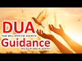 Dua to open the door of guidance protect you from negative thoughts and sins