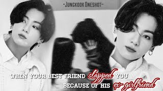[ᴊᴜɴɢᴋᴏᴏᴋ ᴏɴᴇsʜᴏᴛ] || 𝐖𝐡𝐞𝐧 𝐘𝐨𝐮𝐫 𝐁𝐞𝐬𝐭 𝐅𝐫𝐢𝐞𝐧𝐝 𝐒𝐥𝐚𝐩𝐩𝐞𝐝 𝐘𝐨𝐮 𝐁𝐞𝐜𝐚𝐮𝐬𝐞 𝐎𝐟 𝐇𝐢𝐬 𝐄𝐱 𝐆𝐢𝐫𝐥𝐟𝐫𝐢𝐞𝐧𝐝 ||