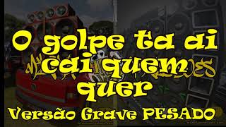 Matheuzinho e Menor Nicco e O Golpe Ta Ai - VERSÃO GRAVE FORTE AUMENTADO - Bass Booster