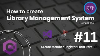 C#(.Net) Library Management System (create member register form part - II )