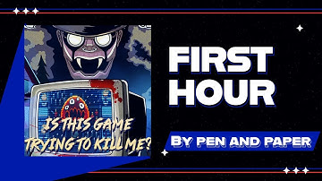 Is this Game Trying to Kill Me? - First Hour