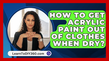 How To Get Acrylic Paint Out Of Clothes When Dry? - LearnToDIY360.com
