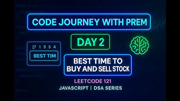 Day 2 | LeetCode 121 - Best Time to Buy and Sell Stock 💰 | DSA Problem Solving Journey