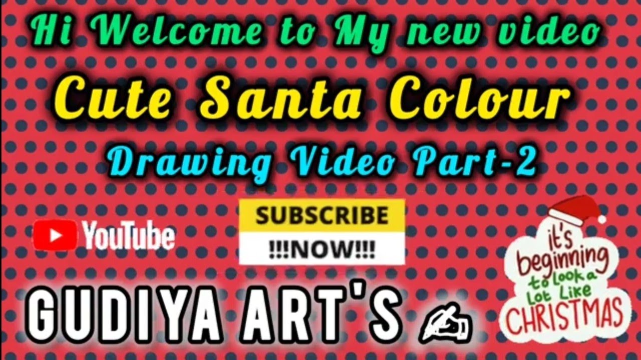 Cute Santa Colour Drawing Video Part 2 | How to Colour Cute Santa ...