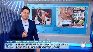 Musa de capa de revista é investigada por golpe de R$ 28 milhões
