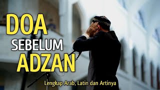 Doa Sebelum Adzan Lengkap Arab, Latin dan Artinya