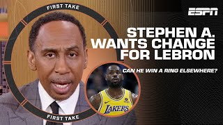 IF LeBron wins another ring it WON'T BE AS A LAKER  Stephen A. wants to SEE CHANGE  | First Take