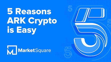 5 Reasons ARK Crypto is Easy | ARK Blockchain | ARK Crypto | ARK Coin