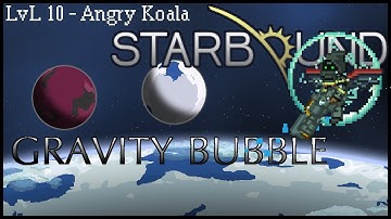 [Starbound Tech] - Gravity Bubble /w Coordinates