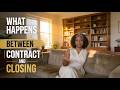 What Happens Between Agreeing On A Deal And Actually Closing