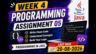 NPTEL Week 4 Programming Assignment 05| Programming in Java |August 2026| 20-08-2026