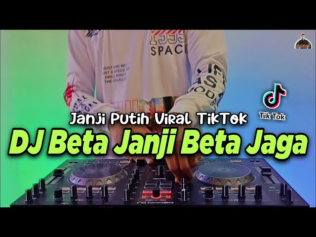 DJ BETA JANJI BETA JAGA - JANJI PUTIH TIKTOK VIRAL REMIX FULL BASS TERBARU 2021 class=