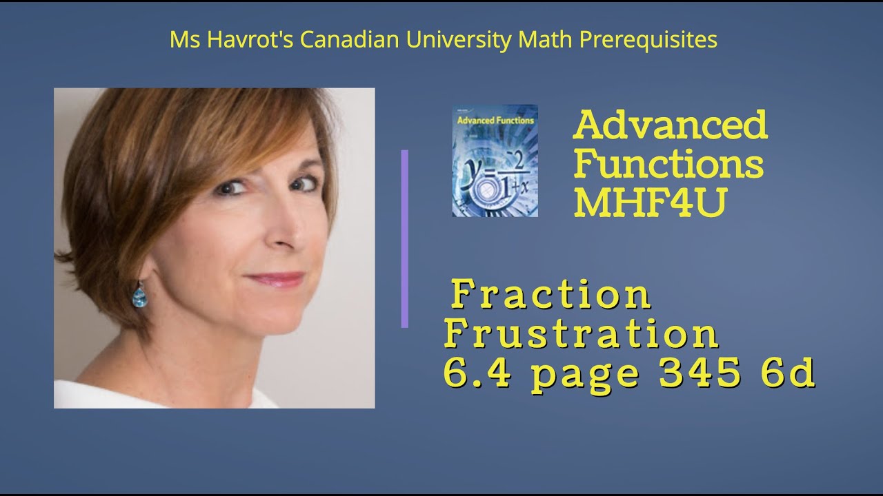 ⁣Advanced Functions 6.4 Fraction Frustration