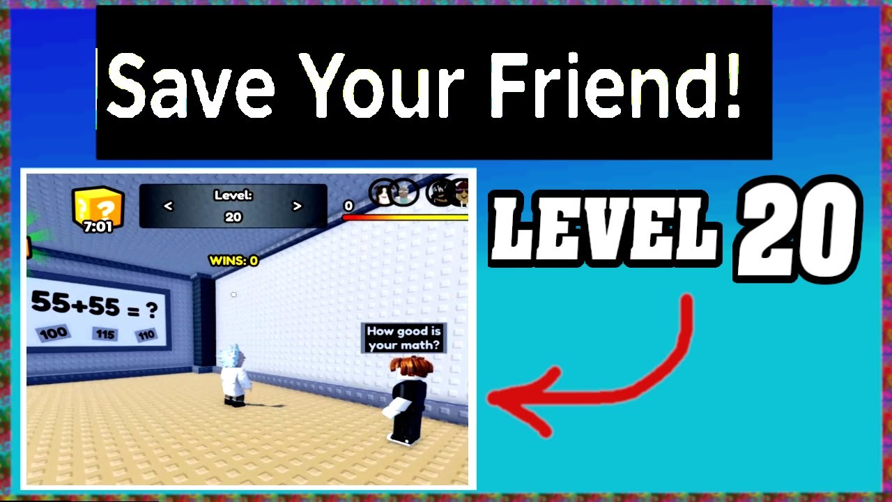 LEVEL 20 SAVE YOUR FRIEND Roblox Walkthrough [Full Guide] [How To Save Your Friend in Level 20]