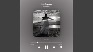 Live Forever