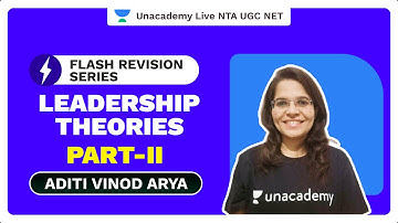 Flash Revision Series | Leadership Theories II|Aditi Arya|Unacademy Live