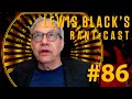 Lewis Black's Rantcast #86 - The Summer Of Our Discontent