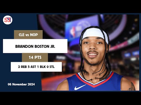 BRANDON BOSTON JR. 14 PTS vs CLE 06 Nov 24-25 NOP Highlights