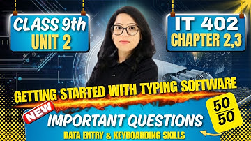 💯 Class 9 IT Unit 2: Data & Keyboarding Skills | Most Important Questions | Score 100 | Barkha Mam