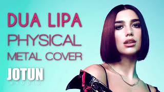 PDF Sample Dua Lipa - Physical Metal Remix cover guitar tab & chords by Jotun Studio.