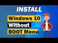 How To Install Windows 10 Without BOOT Menu | windows 10 | windows | Repair windows 10