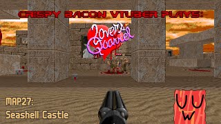 (Doom 2) Lover's Quarrel - MAP27: Seashell Castle (Stream Playthrough)