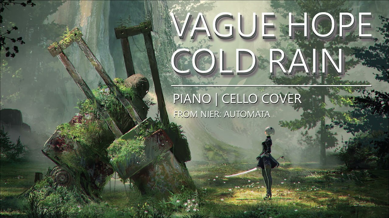 Vague Hope (Cold Rain) | NieR: Automata (Piano and Cello Cover)