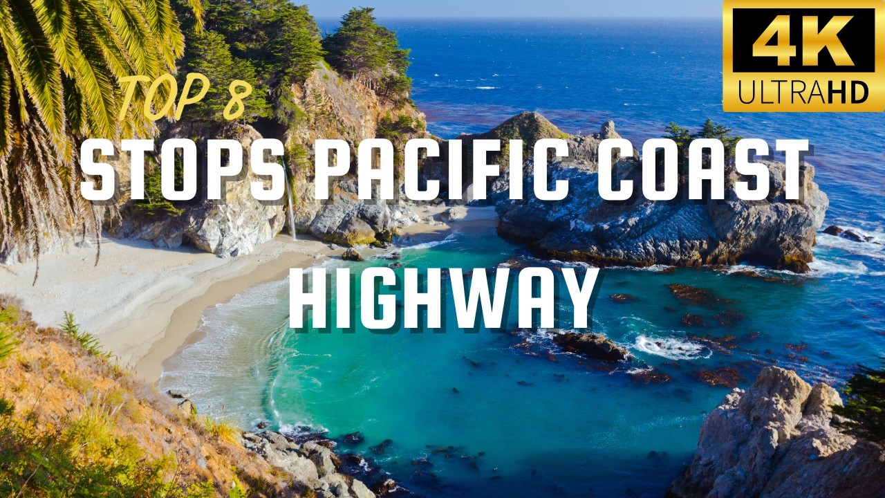 California Road Trip: The BEST 8 Stops On The Pacific Coast Highway