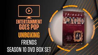 Friends Season 10 DVD Unboxing 📀 | Original 2005 Release