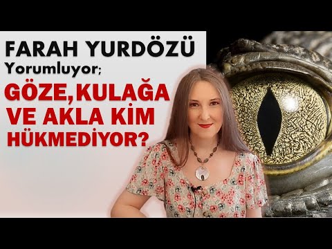 196-GÖZE,KULAĞA VE AKLA KİM HÜKMEDİYOR? İNSAN BİLİNCİ ÖZGÜR MÜ?