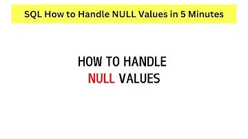 SQL How to Handle NULL values?
