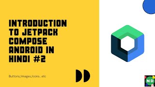 Introduction to jetpack Compose | Crash Course #2| Hindi #JetpackCompose