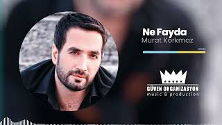 Murat Korkmaz - Ne Fayda Resimi