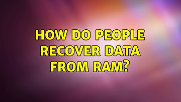 How do people recover data from ram? (3 Solutions!!)