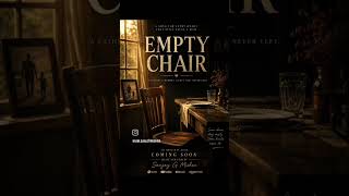 Empty Chair | A Song for Every Heart That Misses Dad | Official Music Video
