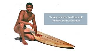 Painting Demonstration: Torano with Surfboard