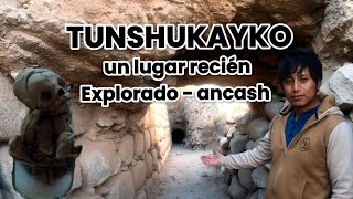 TUNSHUKAYKO un lugar recien explorado   ancash (OSCAR HHMM)