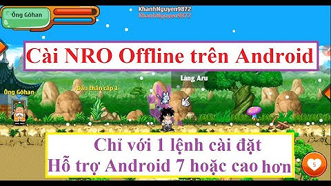Hướng dẫn chi tiết cách cài NRO Offline trên Android không cần ROOT | KhanhNguyen9872