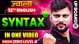 Famous Class 12 English Grammar Syntax in One Shot  | 12th English Grammar UP Board | JWALA 2025 Wealth