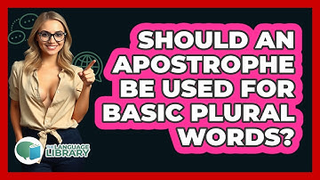 Should An Apostrophe Be Used For Basic Plural Words?