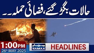 High Alert | Middle East Latest Situation | 1 PM News Headlines | 26 May 2025 | SAMAA TV