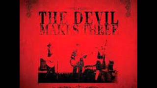The Devil Makes Three - Chained to the Couch chords