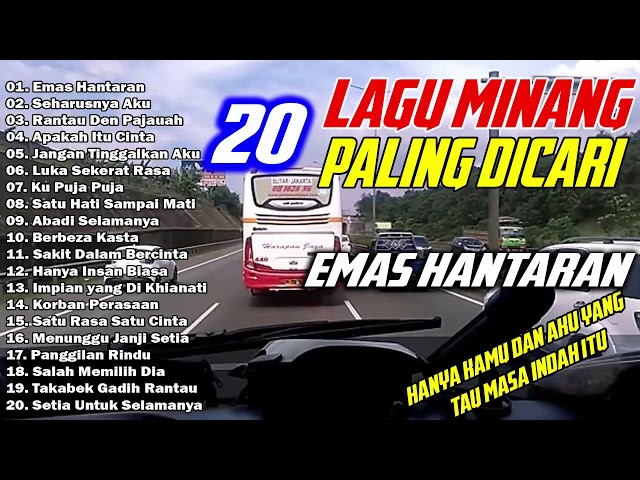 20 Lagu Minang u0026 Melayu Terbaru 2021 - Musik Sering Diputer Sopir Bus- Emas Hantaran, Seharusnya Aku class=