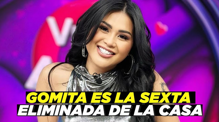 Gomita es la sexta eliminada de La Casa 🤯👀